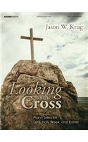 Looking to the Cross