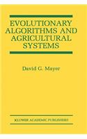 Evolutionary Algorithms and Agricultural Systems