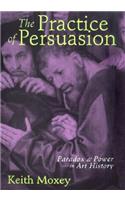 Practice of Persuasion
