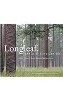 Longleaf, Far as the Eye Can See