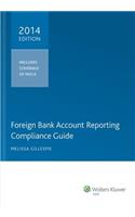 Foreign Bank Account Reporting Compliance Guide, 2014