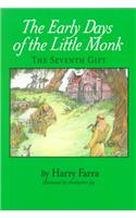 The Early Days of the Little Monk