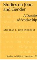Studies on John and Gender: A Decade of Scholarship