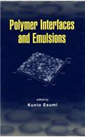 Polymer Interfaces and Emulsions