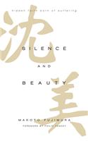 Silence and Beauty Intl Ed