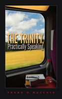 Trinity, Practically Speaking