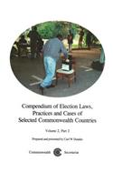 Compendium of Election Laws, Practices and Cases of Selected Commonwealth Countries, Volume 2, Part 2
