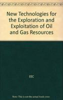 New Technologies for Exploration and Exploitation of Oil and Gas Resources