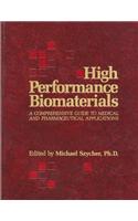 High Performance Biomaterials