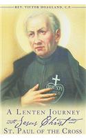 A Lenten Journey With Jesus Christ and St. Paul of the Cross