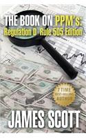 The Book on Ppms, Regulation D Rule 505 Edition