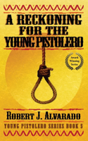 Reckoning for the Young Pistolero