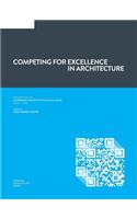 Competing for Excellence in Architecture
