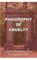 Philosophy of Cruelty