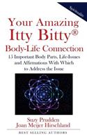 Your Amazing Itty Bitty Body-Life Connection Book