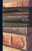 Co-operative Managers' Text Book