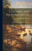 Columbus and His Predecessors