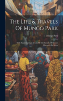 Life & Travels Of Mungo Park