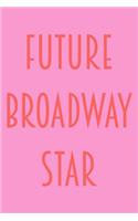 Future Broadway Star