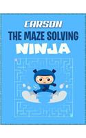 Carson the Maze Solving Ninja: Fun Puzzle Maze Book Collection for Boys