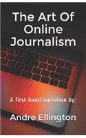 The Art Of Online Journalism