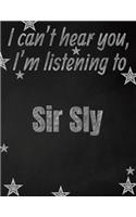 I can't hear you, I'm listening to Sir Sly creative writing lined notebook