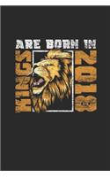 Kings Are Born In 2018