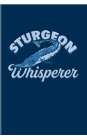 Sturgeon Whisperer