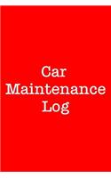 Car Maintenance Log: 110 Page 6x9 Auto Care Journal: Red Matte Cover