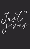 Just Jesus