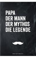 Papa, Der Mann, Der Mythos, Die Legende, Das Notizbuch: Cooles Journal für alle Väter