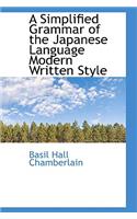A Simplified Grammar of the Japanese Language: Modern Written Style