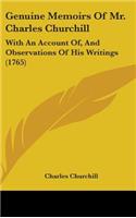 Genuine Memoirs Of Mr. Charles Churchill: With An Account Of, And Observations Of His Writings (1765)