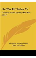 On War Of Today V2: Combat And Conduct Of War (1914)