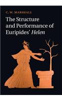 The Structure and Performance of Euripides' Helen
