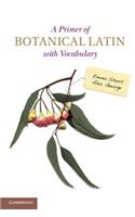 Primer of Botanical Latin with Vocabulary