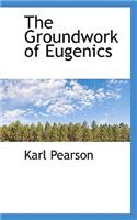 Groundwork of Eugenics: (English)