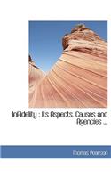 Infidelity: Its Aspects, Causes and Agencies ...: Its Aspects, Causes and Agencies ...