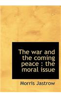 The War and the Coming Peace