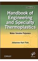 Handbook of Engineering and Specialty Thermoplastics, Volume 2