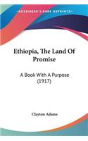 Ethiopia, The Land Of Promise