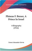 Phineas F. Bresee, A Prince In Israel