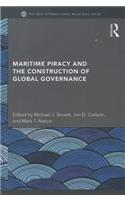 Maritime Piracy and the Construction of Global Governance