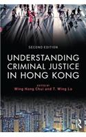 Understanding Criminal Justice in Hong Kong