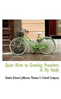 Quiet Hints to Growing Preachers in My Study