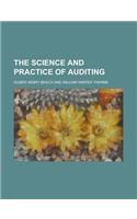 The Science and Practice of Auditing