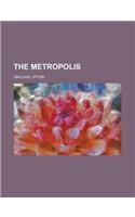 The Metropolis