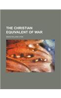 The Christian Equivalent of War