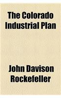The Colorado Industrial Plan