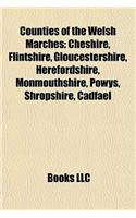 Counties of the Welsh Marches: Cheshire, Flintshire, Gloucestershire, Herefordshire, Monmouthshire, Powys, Shropshire, Cadfael(English)